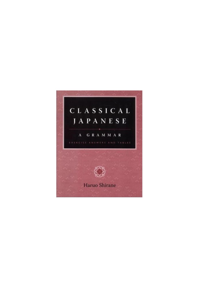 Classical Japanese: A Grammar
