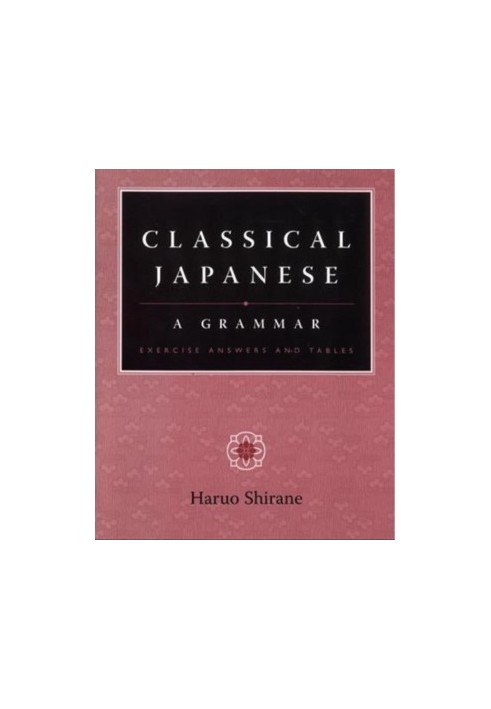 Classical Japanese: A Grammar