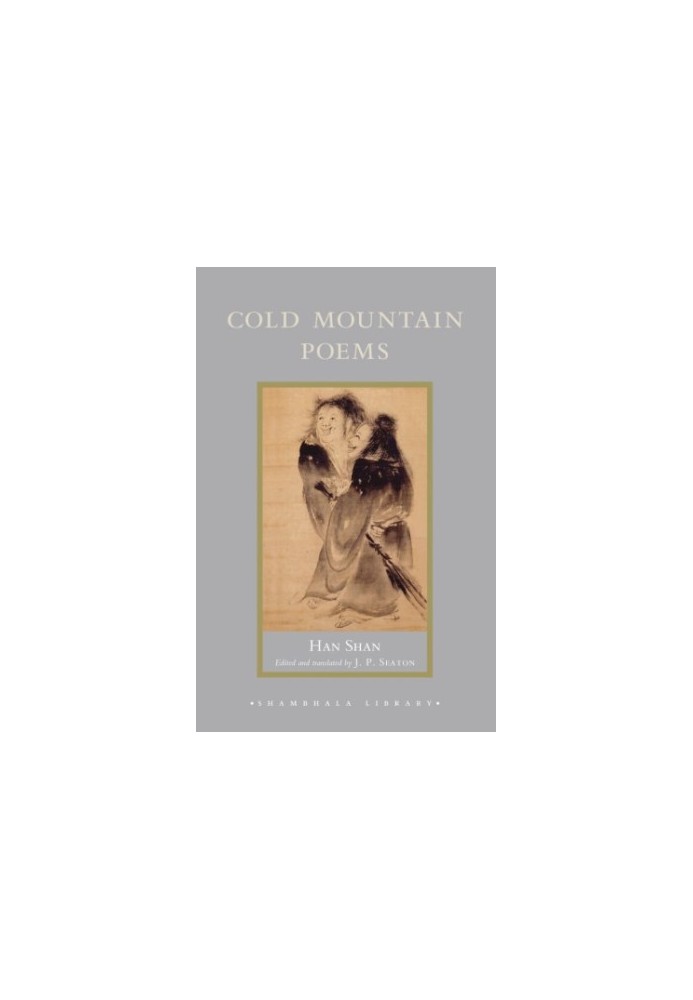 Cold Mountain Poems - Zen Poems of Han Shan, Shih Te, and Wang Fan-chih (2009)