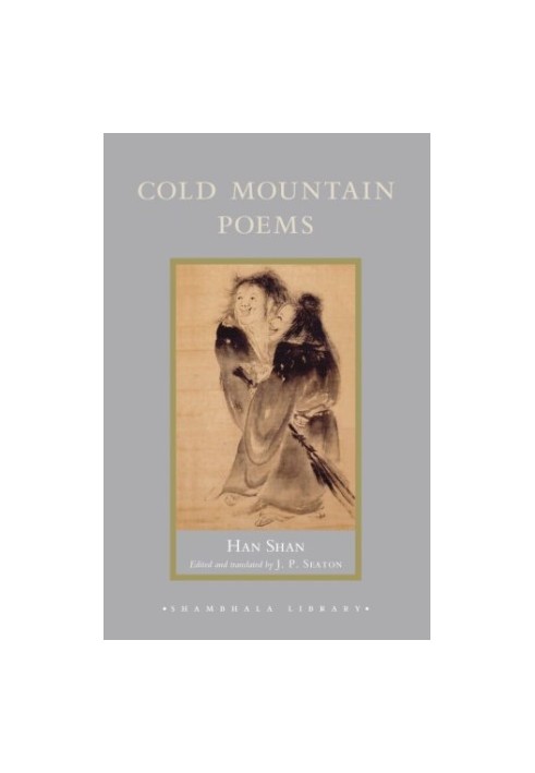 Cold Mountain Poems - Zen Poems of Han Shan, Shih Te, and Wang Fan-chih (2009)