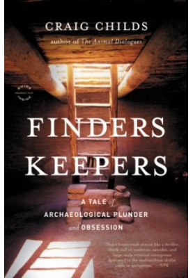 Finders keepers: a tale of archaeological plunder and obsession