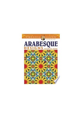 Creative Haven Arabesque Designs Coloring Book (Creative Haven Coloring Books)