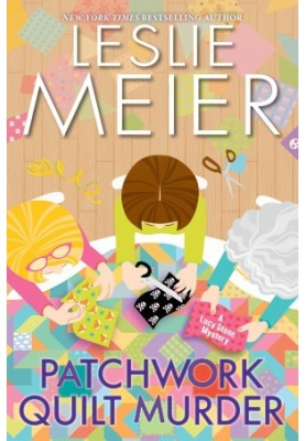 Patchwork Quilt Murder (Lucy Stone Mystery 30)