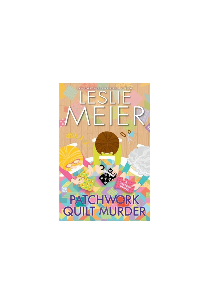 Patchwork Quilt Murder (Lucy Stone Mystery 30)