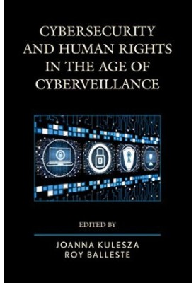 Cybersecurity and Human Rights in the Age of Cyberveillance