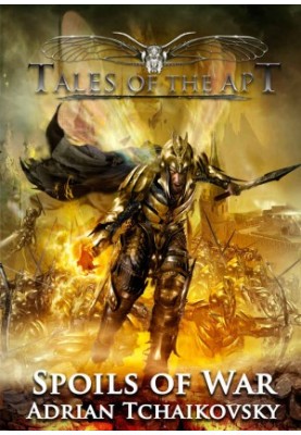 Spoils of war (Tales of the Apt, 1)