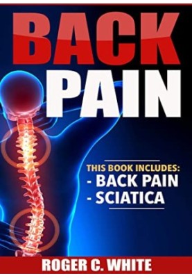Back Pain: Back Pain, Sciatica