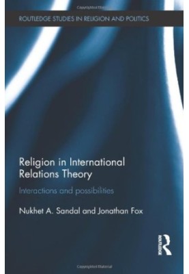 Religion in international relations theory : interactions and possibilities