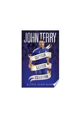 John Terry: Captain, Leader, Legend
