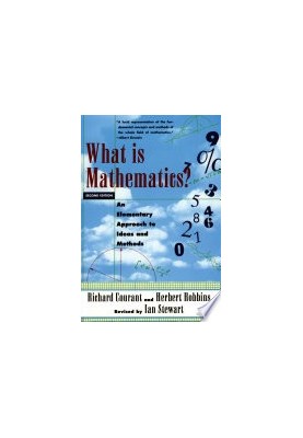 What Is Mathematics? An Elementary Approach to Ideas and Methods