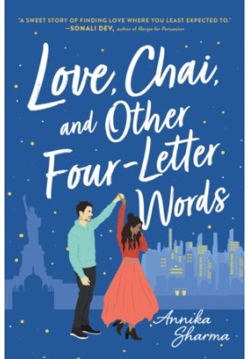 Love, Chai, and Other Four-Letter Words: A Sweet Multicultural Contemporary Romance (Chai Masala Club Book 1)