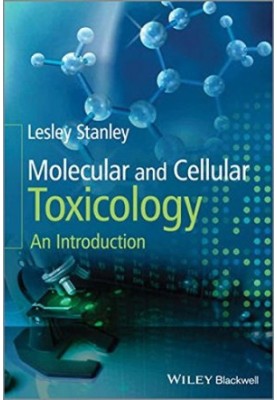 Molecular and cellular toxicology : an introduction