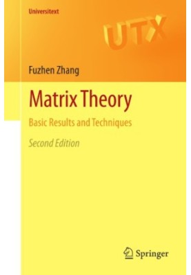 Matrix Theory Basic Results and Techniques
