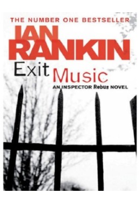 Exit Music (Inspector Rebus, 17)