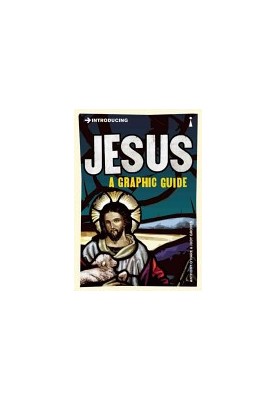Introducing Jesus: A Graphic Guide