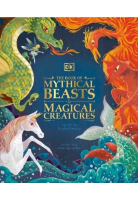 The Book of Mythical Beasts and Magical Creatures