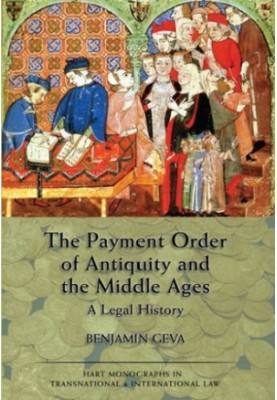 The payment order of Antiquity and the Middle Ages a legal history