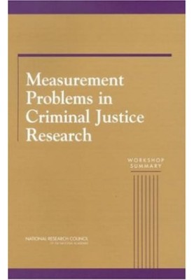 Measurement Problems in Criminal Justice Research