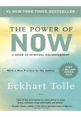 Eckhart Tolle The Power of Now : A Guide to Spiritual Enlightenment