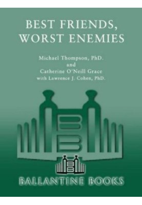 Best Friends, Worst Enemies: Understanding the Social Lives of Children