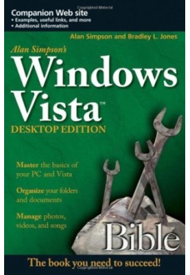 Alan Simpson's Windows Vista Bible, Desktop Edition