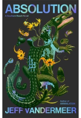 Absolution: A Southern Reach Novel (4)