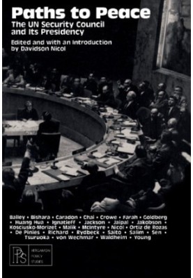 Paths to Peace: the UN Security Council and Its Presidency
