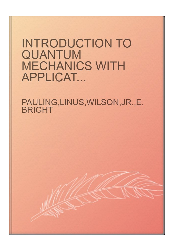 Introduction to Quantum Mechanics with Applications to Chemistry