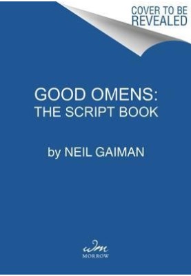 The Quite Nice and Fairly Accurate Good Omens Script Book