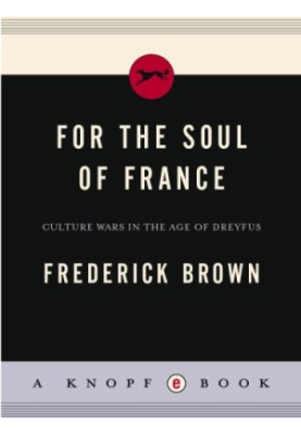 For the soul of France : culture wars in the age of Dreyfus