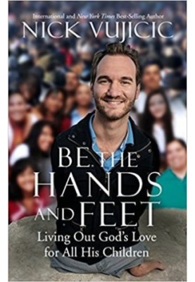 Be the Hands and Feet: Living Out God's Love for All His Children