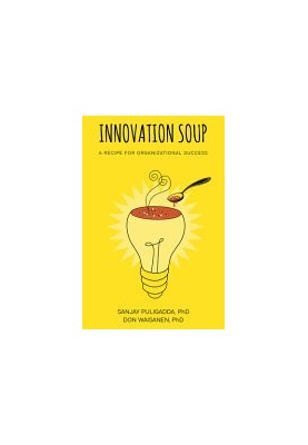 Innovation Soup: A Recipe for Organizational Success