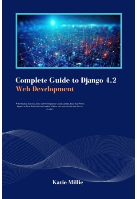 Complete Guide to Django 4.2 Web Development