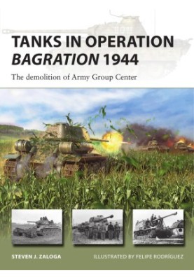 Tanks in Operation Bagration 1944: The demolition of Army Group Center