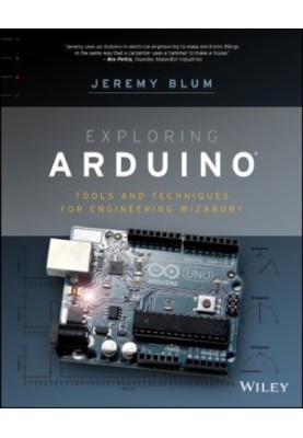 Exploring Arduino: Tools and Techniques for Engineering Wizardry