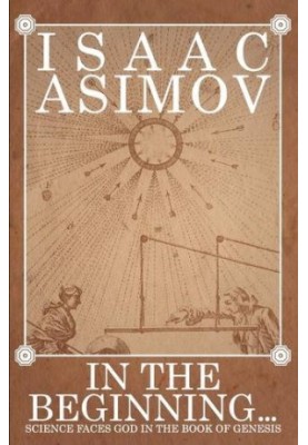 In the Beginning - Science Faces God in the Book of Genesis