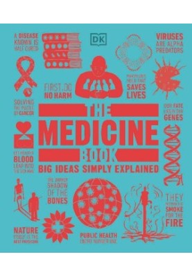 The Medicine Book: Big Ideas Simply Explained