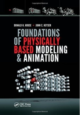 Foundations of physically based modeling and animation