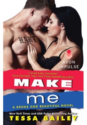 [Broke and Beautiful 03] • Make Me