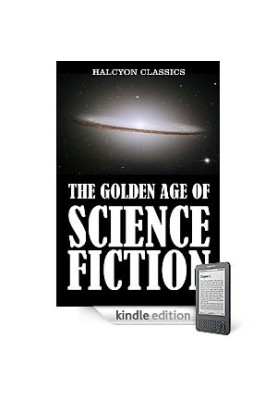 The Golden Age of Science Fiction Volume I