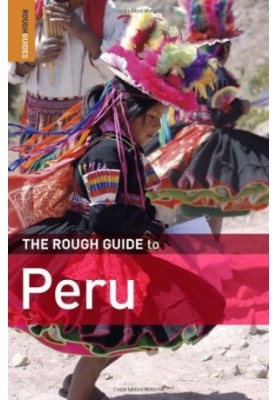 The Rough Guide to Peru, 7th Edition (Rough Guide Travel Guides)