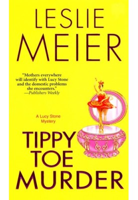 Tippy Toe Murder (Lucy Stone Mystery 2)