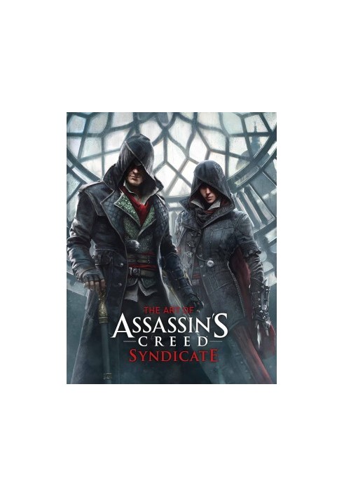 The Art of Assassin's Creed: Syndicate