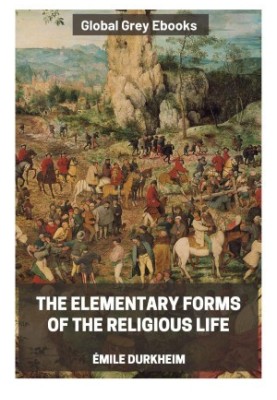 The Elementary Forms of the Religious Life