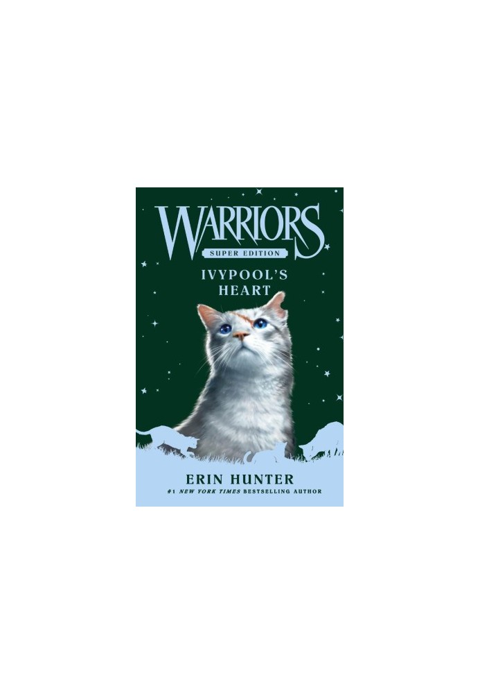 Warriors Super Edition: Ivypool's Heart