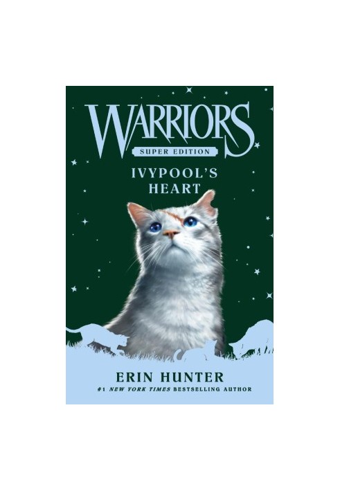 Warriors Super Edition: Ivypool's Heart