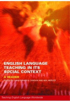 English Language Teaching in its Social Context: A Reader (Teaching English Language Worldwide)