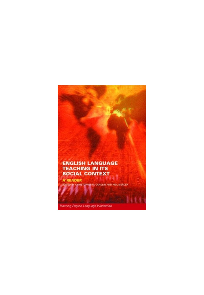 English Language Teaching in its Social Context: A Reader (Teaching English Language Worldwide)