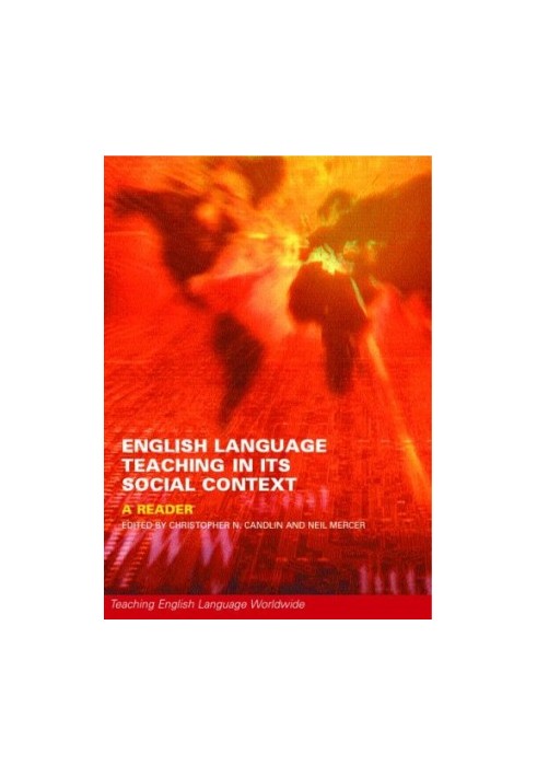 English Language Teaching in its Social Context: A Reader (Teaching English Language Worldwide)