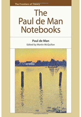 The Paul de Man notebooks